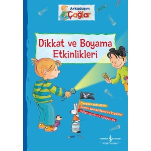 Arkadaşım Çağlar – Dikkat ve Boyama Etkinlikleri - Brigitte Paul