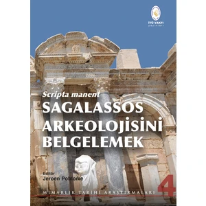 Scripta Manent - Sagalassos Arkeolojisini Belgelemek / Editör: Jeroen Poblome