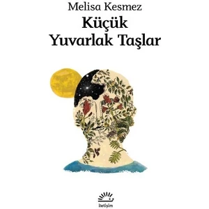 Küçük Yuvarlak Taşlar - Melisa Kesmez