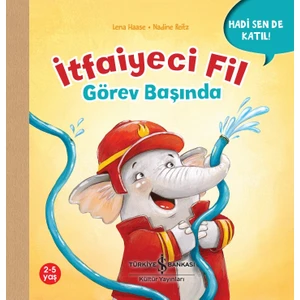 Itfaiyeci Fil Görev Başında – Hadi Sen De Katıl ! - Lena Haase