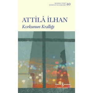 Korkunun Krallığı - Attila Ilhan