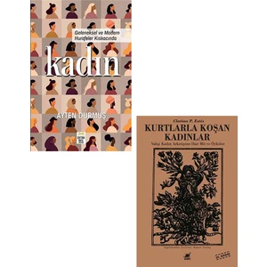 Geleneksel ve Modern Hurafeler Kıskacında Kadın - Kurtlarla Koşan Kadınlar 2 Kitap Set