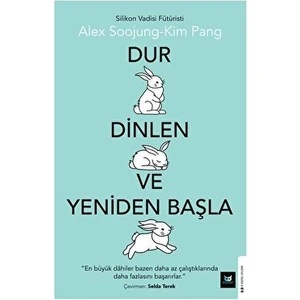 Dur Dinlen ve Yeniden Başla - Alex Soojung-Kim Pang