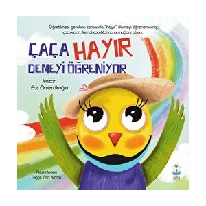 Çaça Hayır Demeyi Öğreniyor - Ece Ömercikoğlu