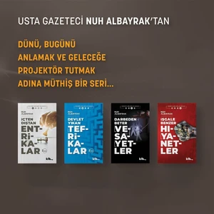 Bugünü Anlama Kılavuzu 4'lü Set  '' Entrikalar - Tefrikalar - Vesayetler - Hıyanetler '' - Nuh Albayrak