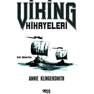 Viking Hikayeleri - Annie Klingensmith