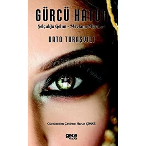 Gürcü Hatun - Dato Turaşvili