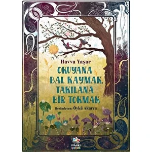 Okuyana Bal Kaymak, Takılana Bir Tokmak - Havva Yaşar