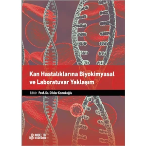 Kan Hastalıklarına Biyokimyasal ve Laboratuvar Yaklaşım
