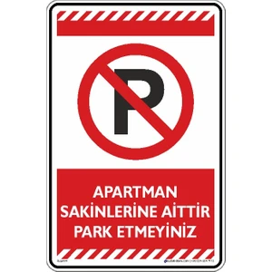 Apartman Sakinlerine Aittir Park Etmeyiniz/25x35cm/Etiket