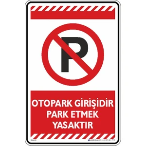 Otopark Girişidir Park Etmek Yasaktır/25x35cm/Etiket