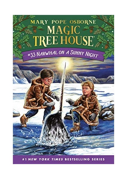 Narwhal On A Sunny Night - Magic Tree House