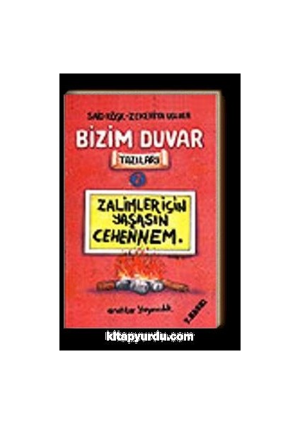 Bizim Duvar Yazıları 2 Zalimler Için Yaşasın Cehennem - Anahtar Yayıncılık