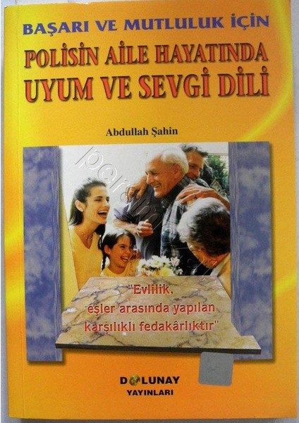 Polisin Aile Hayatında Uyum ve Sevgi Dili - Abdullah Şahin - Dolunay Yayınları