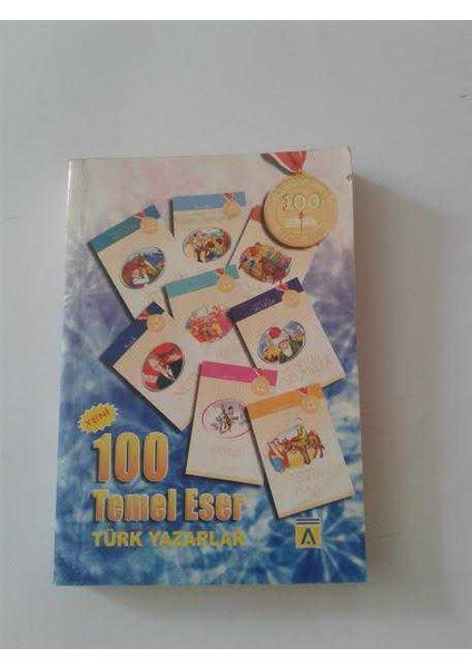 100 Temel Eser Türk Yazarlar - Aydıncan Yayınları