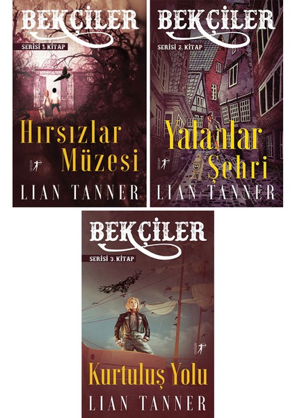 Bekçiler Serisi: Hırsızlar Müzesi -Yalanlar Şehri - Kurtuluş Yolu - Lian Tanner