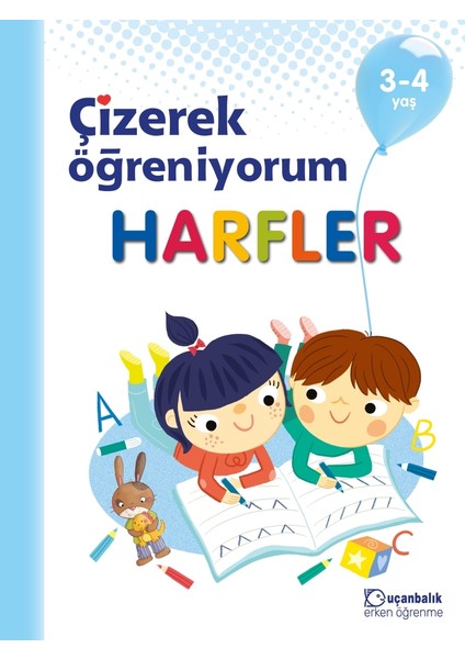 Çizerek Öğreniyorum - Harfler 3-4 Yaş | Iş Bankası Kültür Yayınları