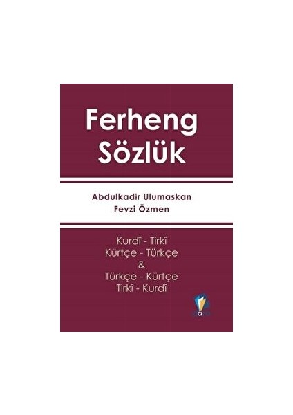 Ferhenga Kurdi - Kürtçe Sözlük (Kurdî - Tirkî & Türkçe - Kürtçe)