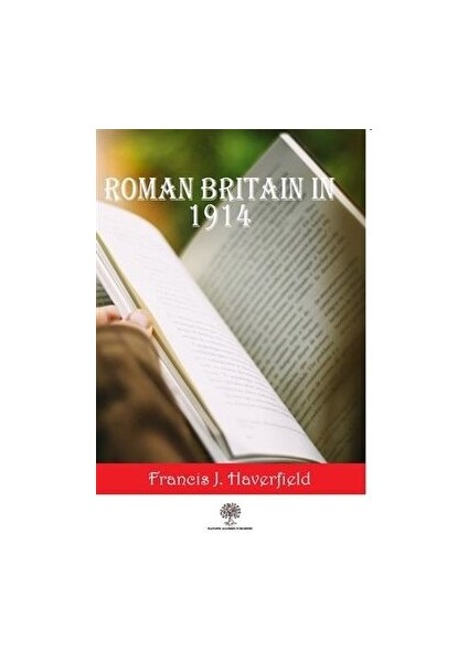 Roman Britain In 1914