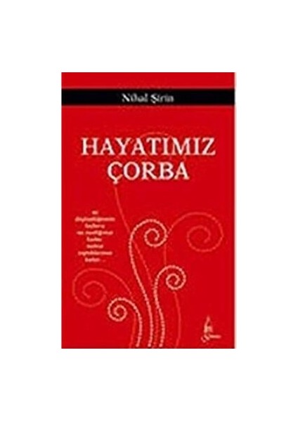 Hayatımız Çorba