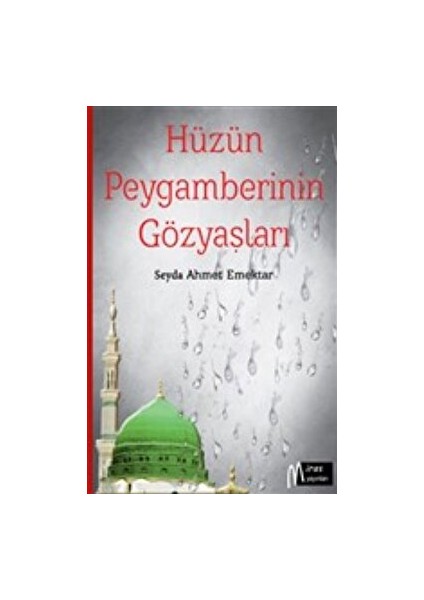 Hüzün Peygamberinin Gözyaşları
