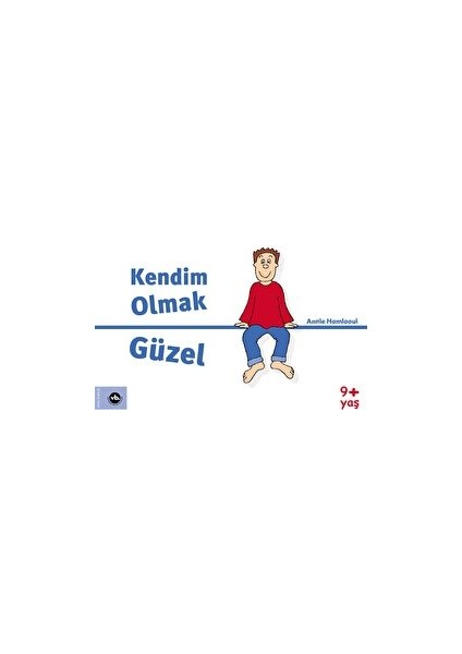 Kendim Olmak Güzel