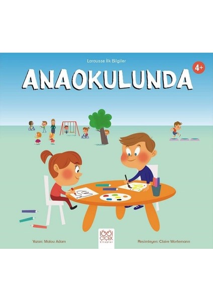 Larousse İlk Bilgiler – Anaokulunda - Malou Adam