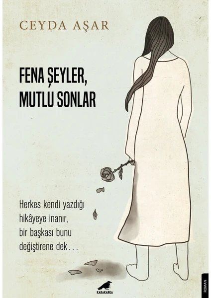 Fena Şeyler, Mutlu Sonlar - Ceyda Aşar