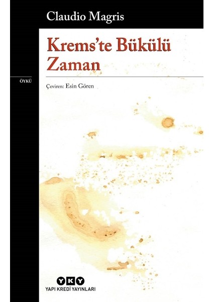 Krems’te Bükülü Zaman - Claudio Magris