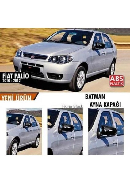 Fiat Palio 2010-2012 Batman Yarasa Ayna Kapağı Piano Black Abs Plastik fiyatları