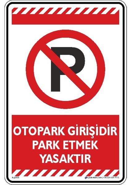 Otopark Girişidir Park Etmek Yasaktır