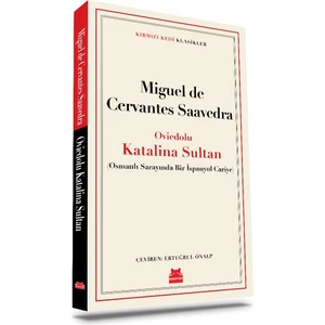 Oviedolu Katalina Sultan - Miguel De Cervantes Saavedra