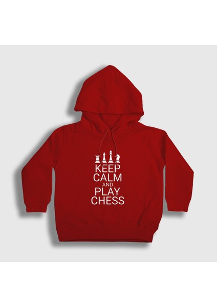 Unisex Çocuk Kırmızı Keep Calm And Play Chess Satranç Kapüşonlu Sweatshirt