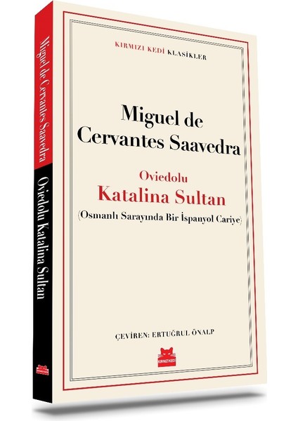 Oviedolu Katalina Sultan - Miguel De Cervantes Saavedra