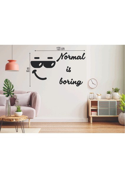 120 x 80 cm Normal Is Boring Ahşap Duvar Yazısı