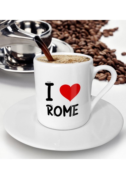 Gift I Love Rome Tasarımlı Türk Kahvesi Fincanı - Model 1