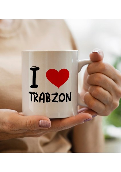 Gift I Love Trabzon Tasarımlı Beyaz Kupa Bardak