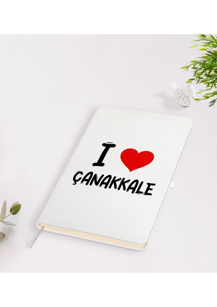 Gift I Love Çanakkale Tasarımlı Beyaz Defter - Model 1