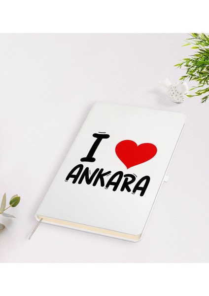 Gift I Love Ankara Tasarımlı Beyaz Defter - Model 1