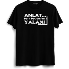 Hakuof Anlat Sen Seversun Yalani Karadeniz Tişört