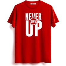 Hakuof Never Give Up Tişört