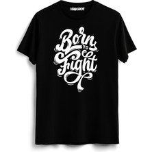 Hakuof Born To Fight Tişört