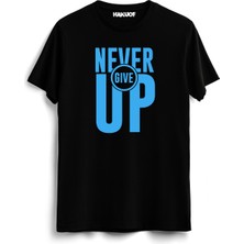 Hakuof Never Give Up Tişört