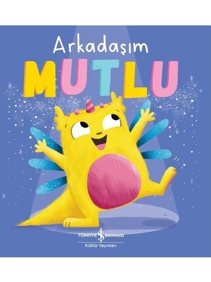 Arkadaşım Mutlu