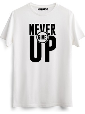 Hakuof Never Give Up Tişört