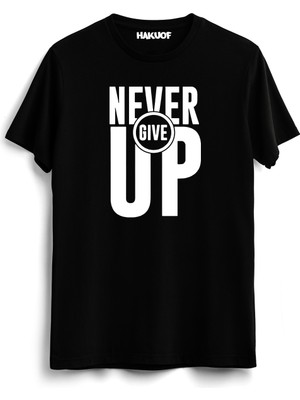 Hakuof Never Give Up Tişört