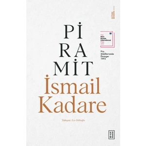 Ketebe Yayınları Piramit - İsmail Kadare