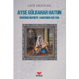 Ayşe Gülbahar Hatun