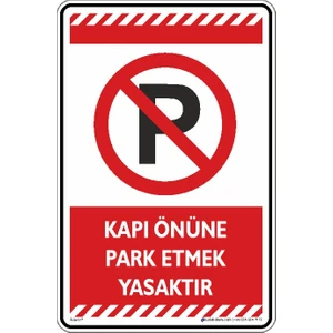 İsg Tabelam Kapı Önüne Park Etmek Yasaktır