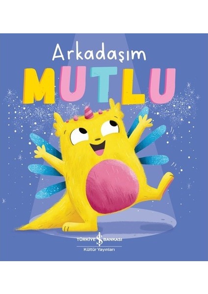 Arkadaşım Mutlu